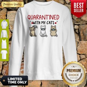 Official Quarantined With My Cats Sweatshirt