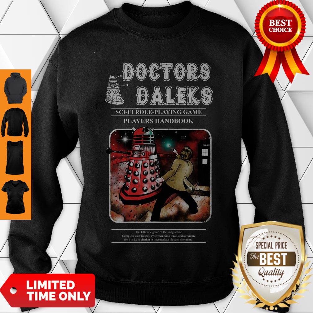 Doctors Daleks Sci-fi Role Playing Game Players Handbook Sweatshirt Doctors Daleks Sci-fi Role Playing Game Players Handbook Sweatshirt