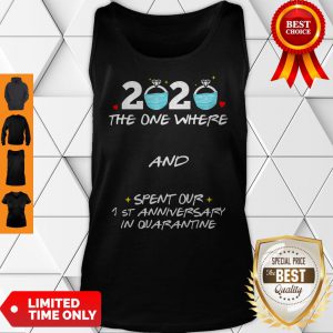 2020 Ring Mask The One Where And Spent Our 1st Anniversary In Quaratine Tank Top