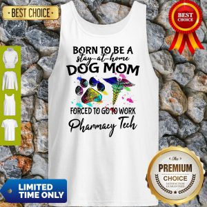 Caduceus Born To Be A Stay At Home Dog Paw Mom Forced To Go To Work Pharmacy Tech Tank Top