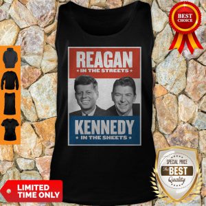 Reagan In The Streets Kennedy In The Sheets Vintage Tank Top