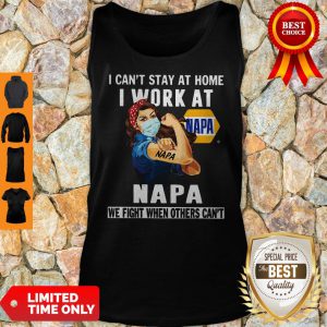Strong Woman Face Mask I Can’t Stay At Home I Work At Napa We Fight When Others Can’t Tank Top
