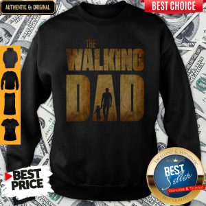 The Walking Dad Father Daughter Father's Day Sweatshirt