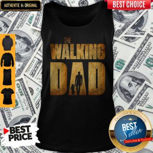 The Walking Dad Father Daughter Father's Day Tank Top