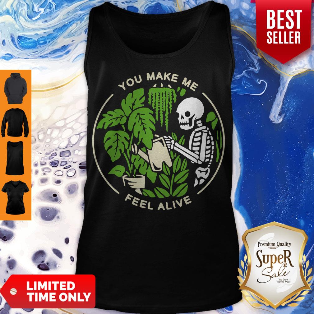Top Skeleton You Make Me Feel Alive Tank Top Top Skeleton You Make Me Feel Alive Tank Top