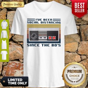 I've Been Social Distancing Since The 80's Vintage V-neck
