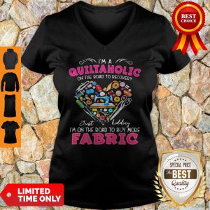 I'm A Quiltaholic On The Road To Recovery Just Kidding Heart V-neck