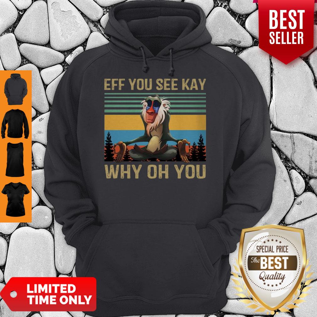 Vintage Eff You See Kay Why Oh You Hoodie Vintage Eff You See Kay Why Oh You Hoodie