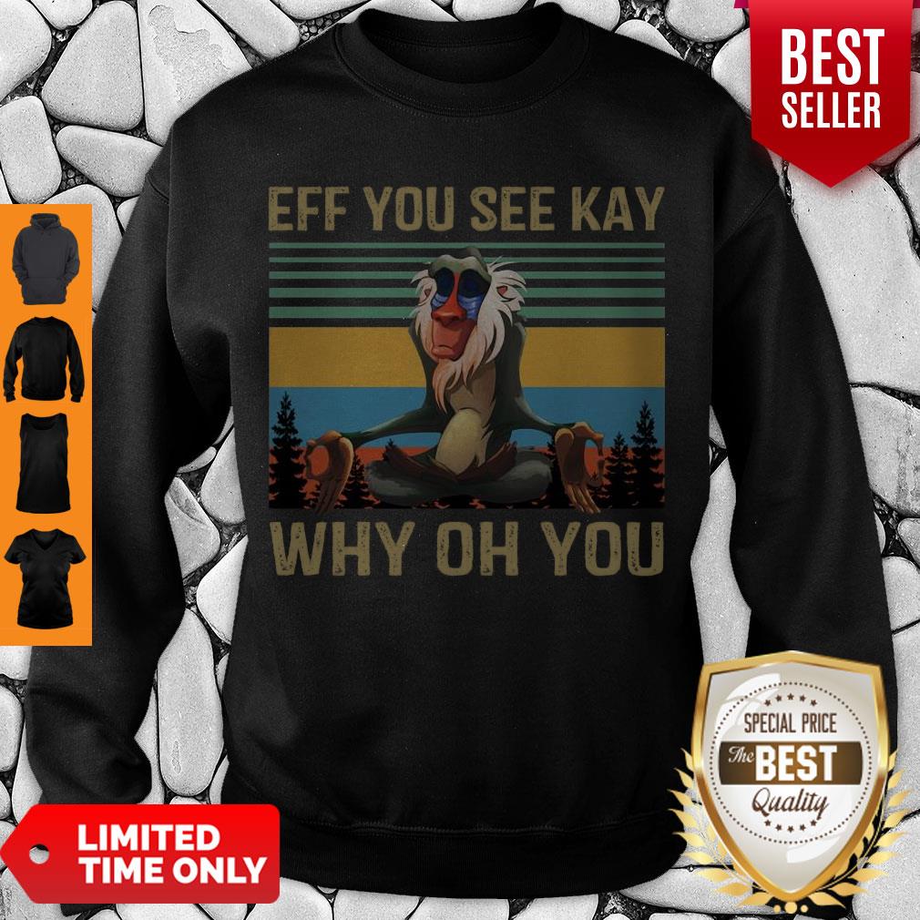 Vintage Eff You See Kay Why Oh You Sweatshirt Vintage Eff You See Kay Why Oh You Sweatshirt