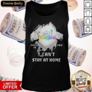 Blood Inside Me Disneyland Health Services Covid 19 2020 I Can’t Stay At Home Tank Top