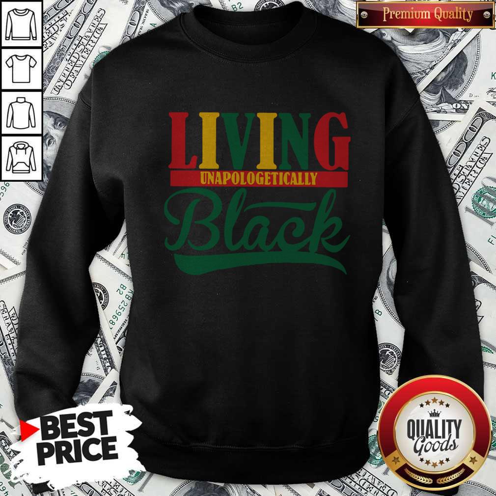 Top Living Unapologetically Black Sweatshirt Top Living Unapologetically Black Sweatshirt