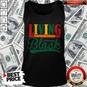 Top Living Unapologetically Black Tank Top
