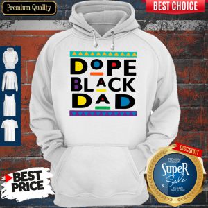Funny Dope Black Dad Hoodie