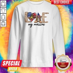Funny Love Veteran My Marine Sweatshirt
