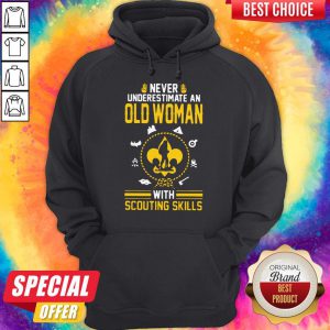 Never Underestimate An Old Woman With Scouting Skills Hoodie