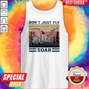 Nice Elefant Don’t Just Fly Soar Vintage Tank Top