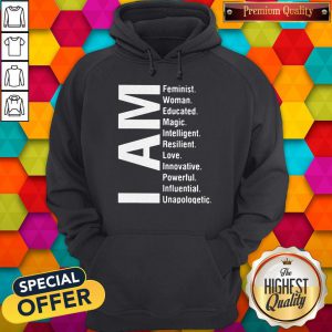 Nice I Am Feminist Woman Educated Magic Intelligent Hoodie