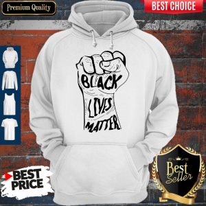 Nice Strong Hand Black Lives Matter Hoodie
