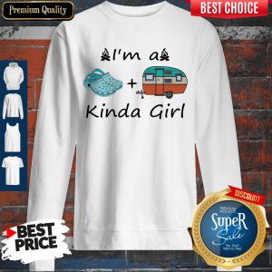 Premium Camping I’m A Kinda Girl Sweatshirt