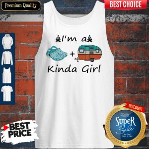 Premium Camping I’m A Kinda Girl Tank Top