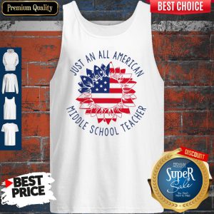Premium Just An All American Middle School Teacher Tank Top