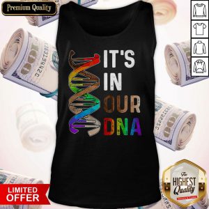 Premium LGBT It’s In Our DNA Tank Top