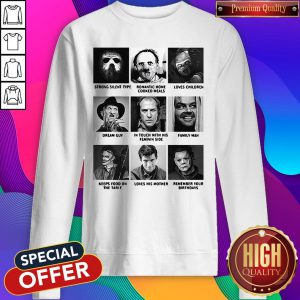 What Women Want In A Man Strong Silent Type Sweatshirt