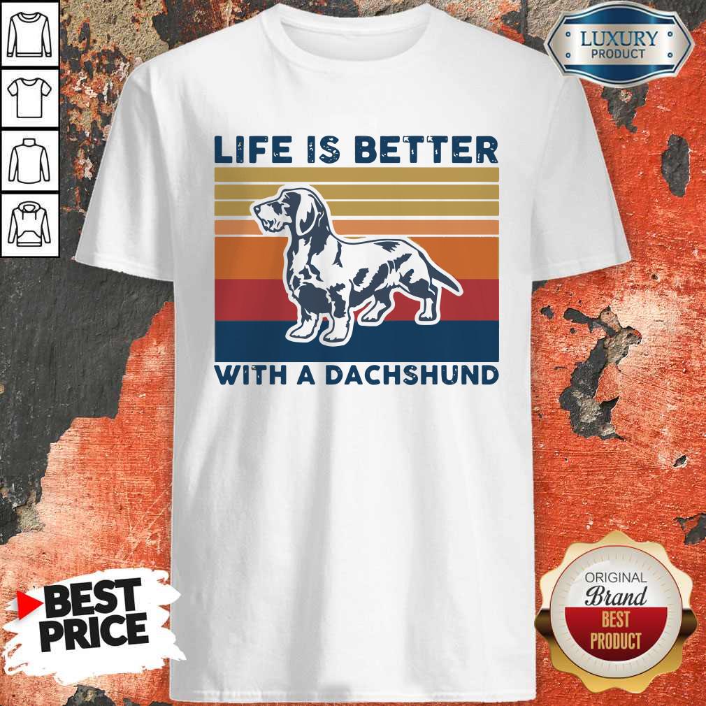 Awesome Life Is Better With A Dachshund Vintage Shirt Awesome Life Is Better With A Dachshund Vintage Shirt