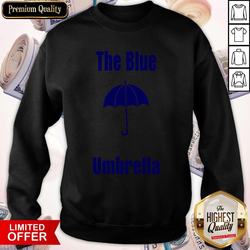 Cute The Blue Umbrella Sweatshirt Cute The Blue Umbrella Sweatshirt