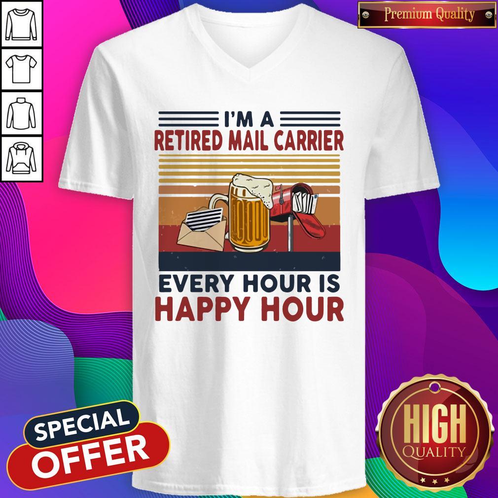 Funny Im A Retired Mail Carrier Every Hour Is Happy Hour Vintage Retro V-neck Funny Im A Retired Mail Carrier Every Hour Is Happy Hour Vintage Retro V-neck