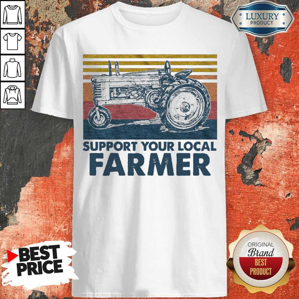 Funny Support Your Local Farmer Agrimotor Vintage Retro Shirt Funny Support Your Local Farmer Agrimotor Vintage Retro Shirt