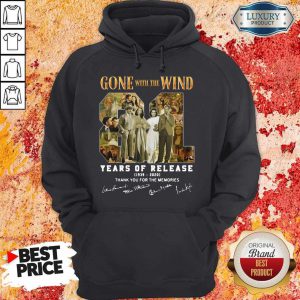Gone With The Wind 81 Years Of Release 1939 2020 Signatures Thank You For The Memories Hoodie