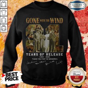 Gone With The Wind 81 Years Of Release 1939 2020 Signatures Thank You For The Memories Sweatshirt