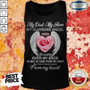 My Dad – My Hero – My Guardian Angel He Watches Over My Back Tank Top