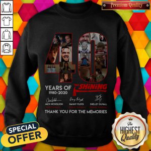 Nice 40 Years Of The Shining 1980 2020 Thank You For The Memories Signatures Sweatshirt