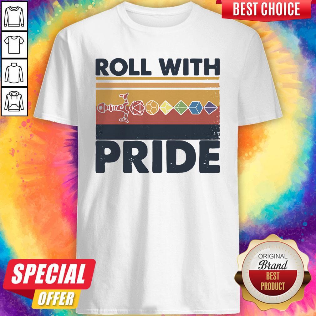 Nice Roll With Pride Rolling Dice Sword Vintage Shirt Nice Roll With Pride Rolling Dice Sword Vintage Shirt