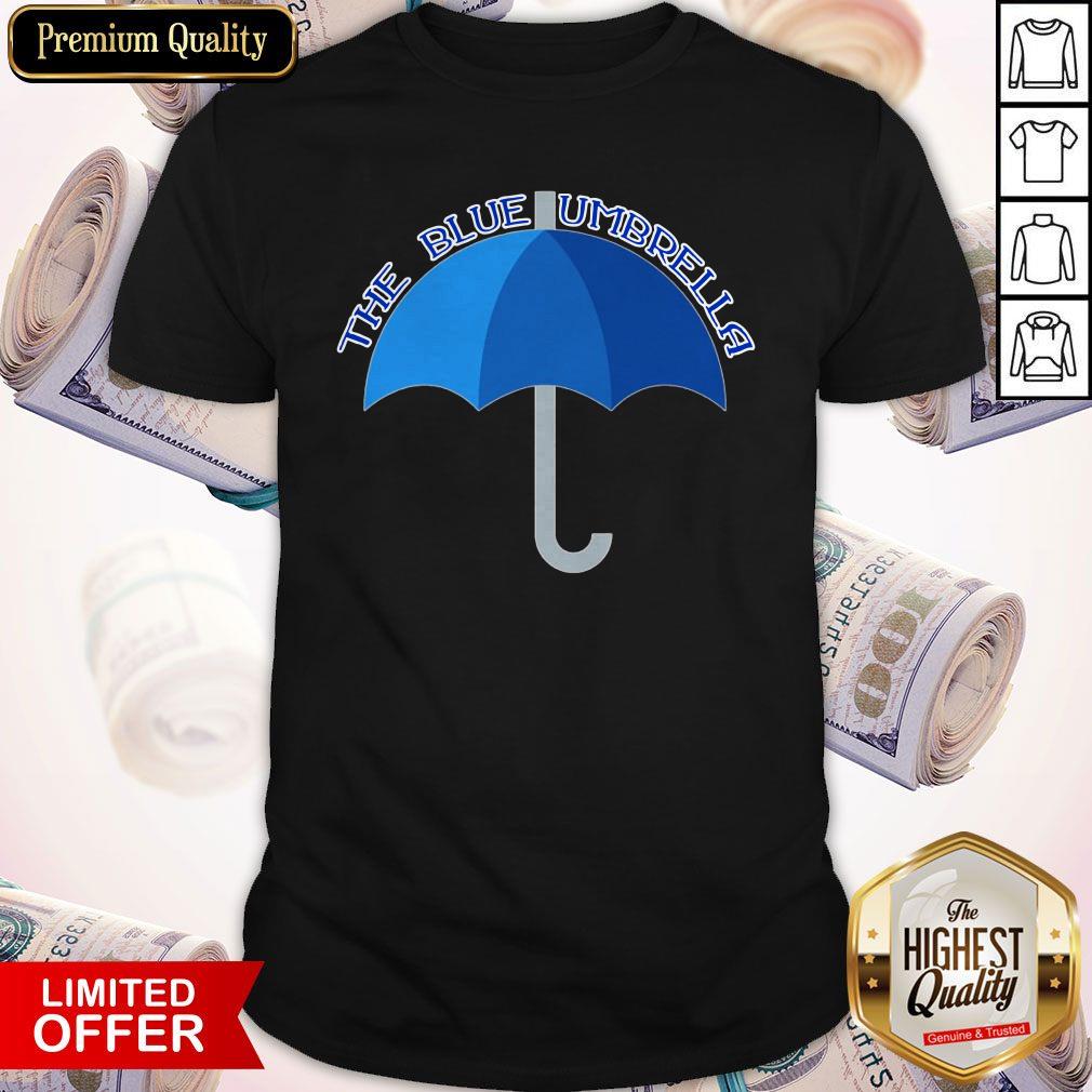 Official The Blue Umbrella Shirt Official The Blue Umbrella Shirt