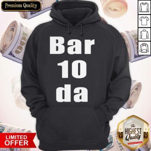 Premium Bartender Bar 10 Da Bartender Hoodie