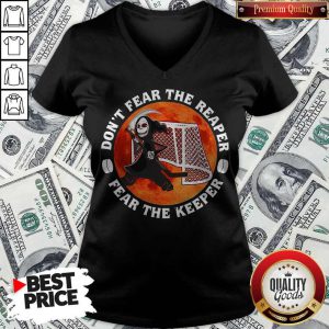 Premium Don’t Fear The Reaper Fear The Keeper V-neck