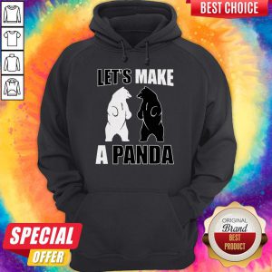 Premium Let’s Make A Panda Hoodie