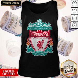 Premium You’ll Never Walk Alone Liverpool Football Club Est 1892 Tank Top