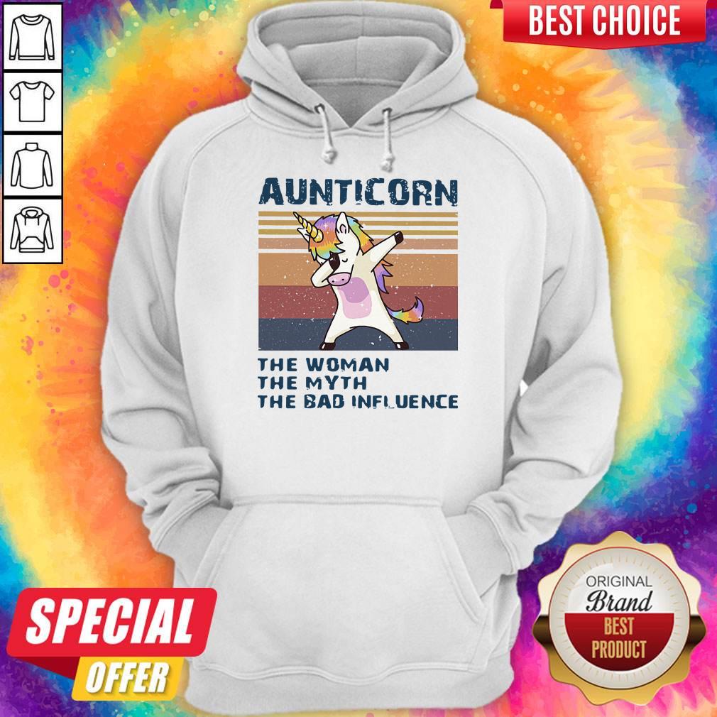 Pretty Aunticorn The Woman The Myth The Bad Influence Hoodie Pretty Aunticorn The Woman The Myth The Bad Influence Hoodie