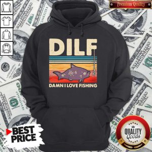 Pretty Dilf Damn I Love Fishing Vintage Hoodie
