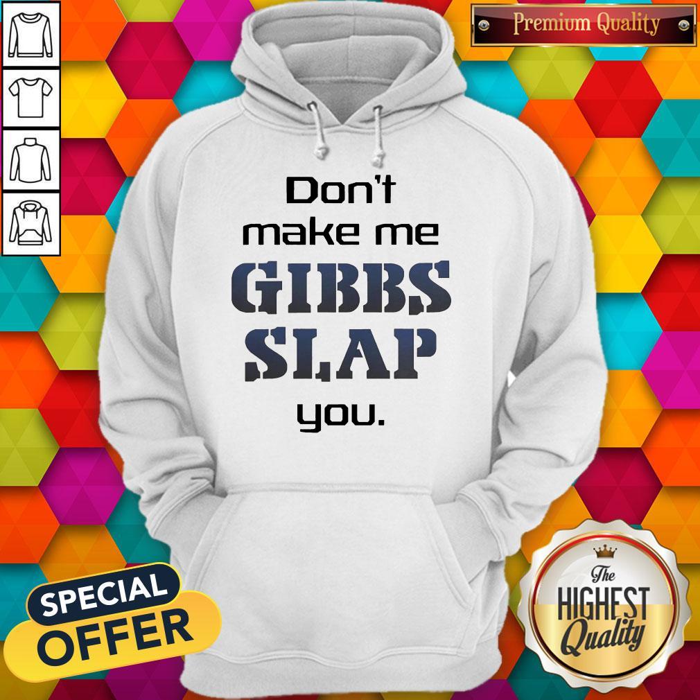 Pretty Don’t Make Me Fibbs Slap You Hoodie Pretty Don’t Make Me Fibbs Slap You Hoodie