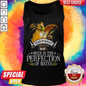 Pretty Dragonwheat Premium Large Beer Is The Perfection Of Water Tank Top