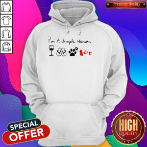 Pretty I’m A Simple Woman Wine Flip Flop Dog Paw And Canada Flag Hoodie