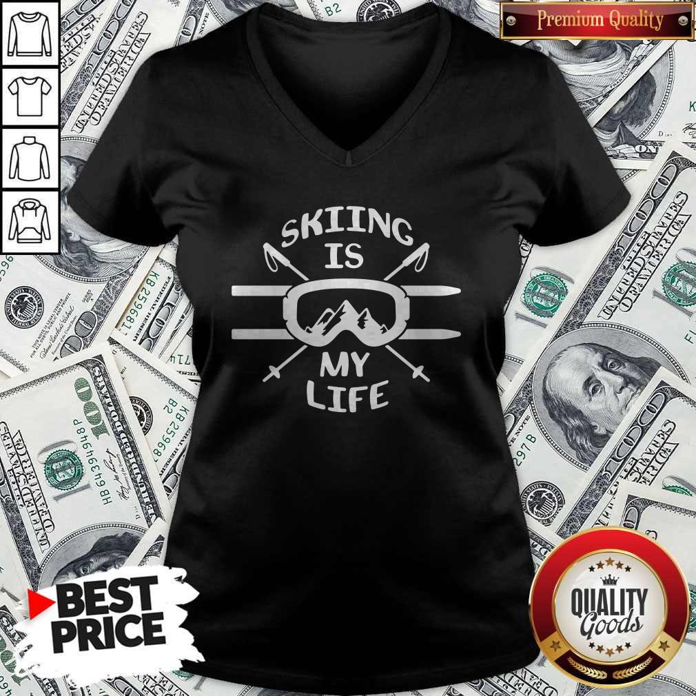 Pretty Skiing Is My Life V-neck Pretty Skiing Is My Life V-neck