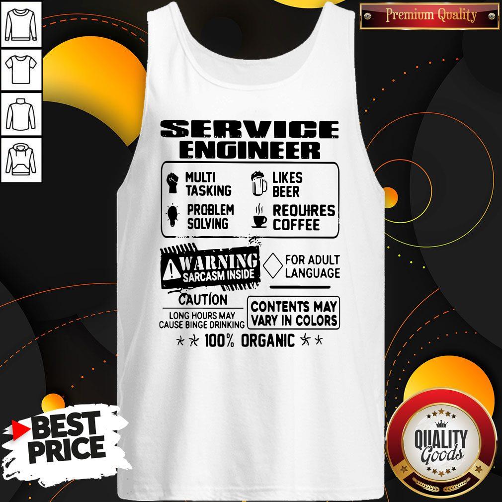 Service Engineer Warning Sarcasm Inside Caution Contents May Vary In Color 100 Percent Organic Tank Top Service Engineer Warning Sarcasm Inside Caution Contents May Vary In Color 100 Percent Organic Tank Top