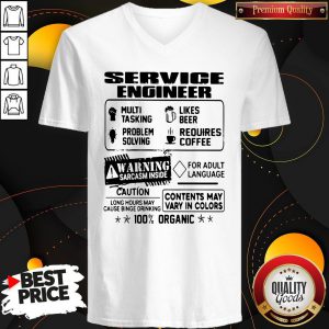 Service Engineer Warning Sarcasm Inside Caution Contents May Vary In Color 100 Percent Organic V-neck