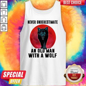 Top Never Underestimate An Old Man With A Wolf Tank Top